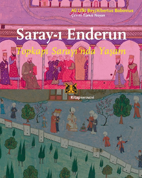 Saray-ı Enderun  - Topkapı Sarayı'nda Yaşam