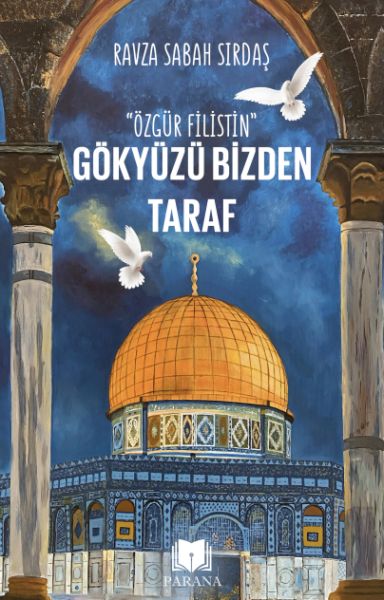 Gökyüzü Bizden Taraf “Özgür Filistin”