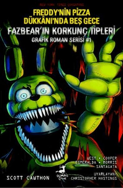 Freddy’nin Pizza Dükkanı’nda Beş Gece Fazbear’ın Korkunç Tipleri Grafik Roman Serisi #1