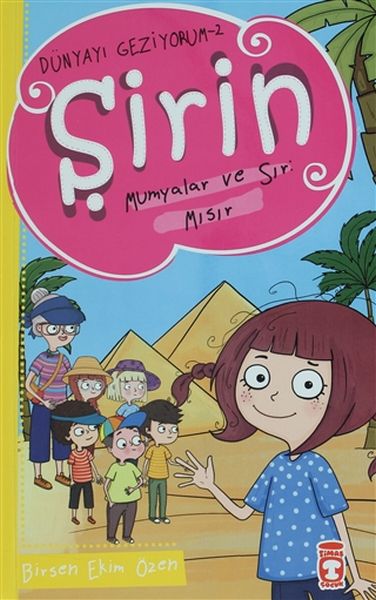 Şirin Mumyalar ve Sır Mısır - Dünyayı Geziyorum 2