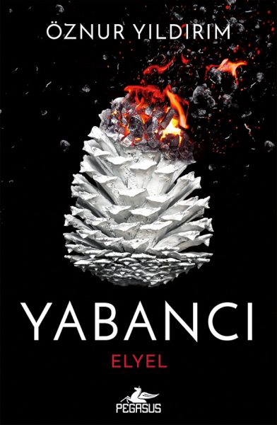 Yabancı Elyel (Yabancı Serisi 3. Kitap)