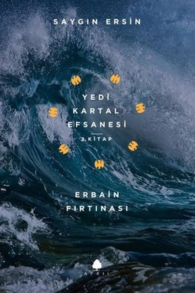 Erbain Fırtınası - Yedi Kartal Efsanesi 2. Kitap