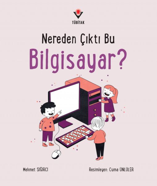 Nereden Çıktı Bu Bilgisayar?