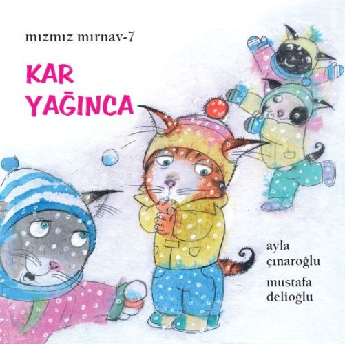 Mızmız Mırnav 7 Kar Yağınca