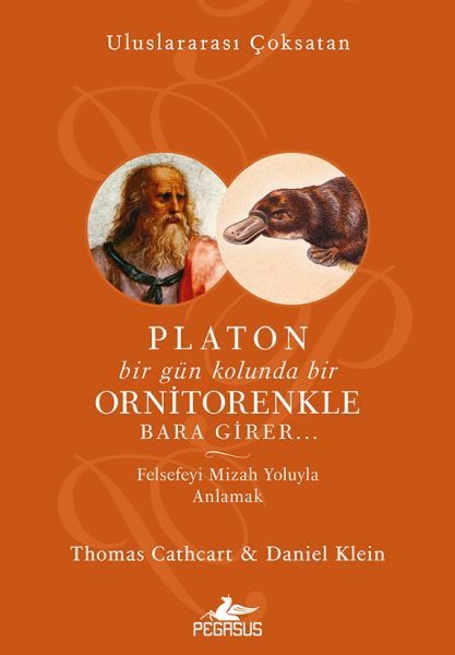Platon Bir Gün Kolunda Bir Ornitorenkle Bara Girer…