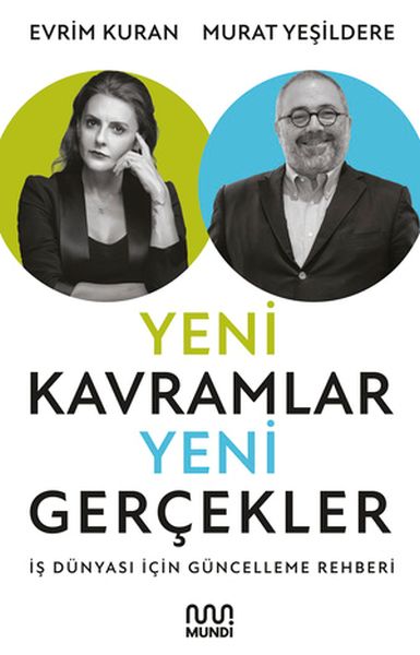 Yeni Kavramlar, Yeni Gerçekler İş Dünyası İçin Güncelleme Rehberi