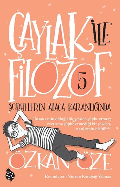 Çaylak İle Filozof 5- Şüphelerin Alaca Karanlığında
