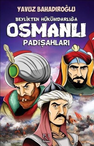 Beylikten Hükümdara Osmanlı Padişahları (Çocuk)