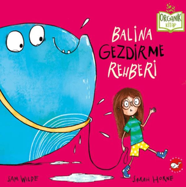 Balina Gezdirme Rehberi (Ciltli)