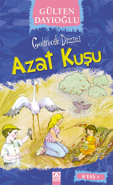 Gelincik Dizisi - Azat Kuşu