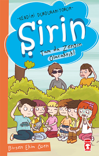 Şirin - Kendimi Durduramıyorum - Tam da Zengin Olacaktık!