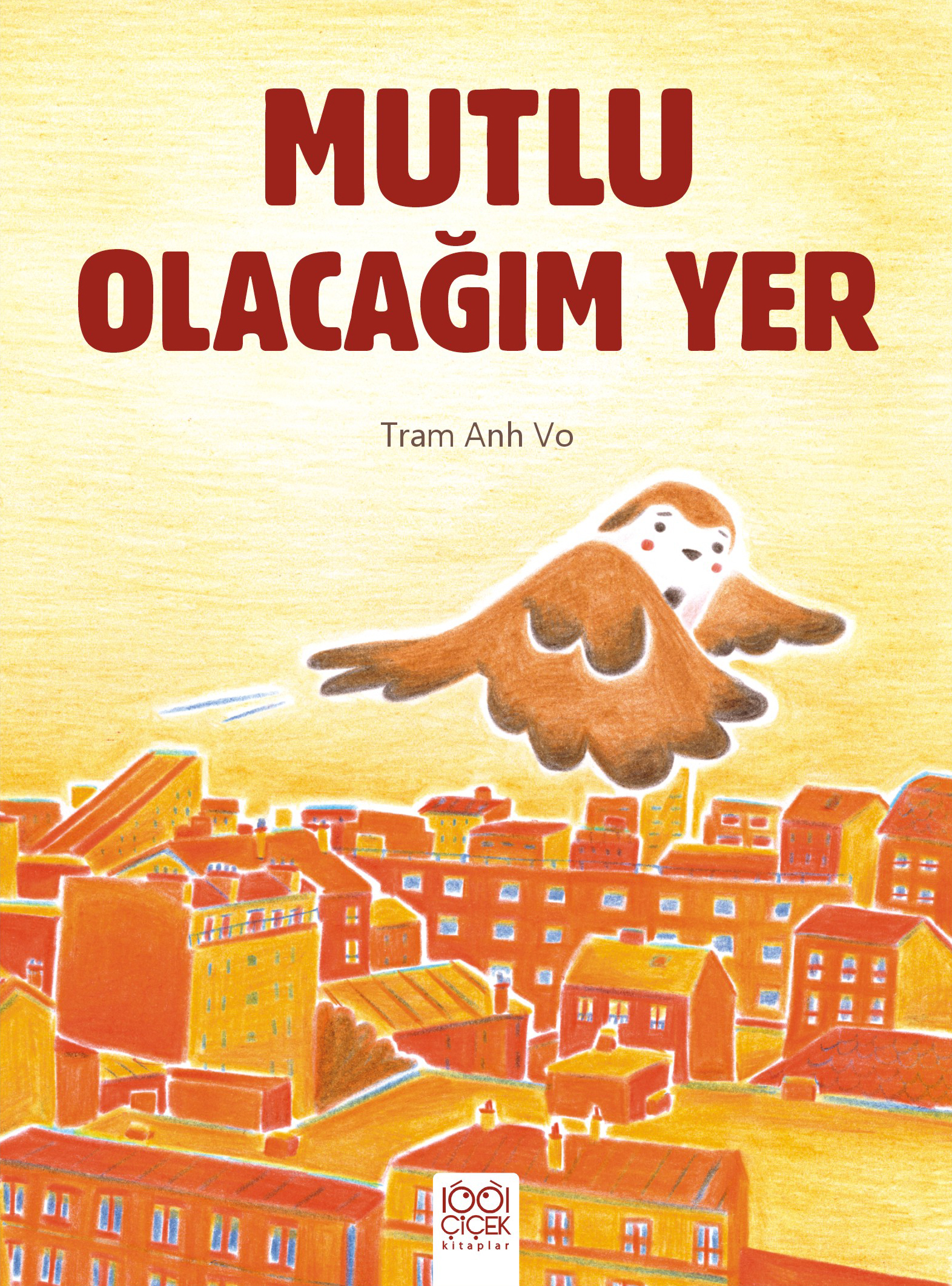 Mutlu Olacağım Yer