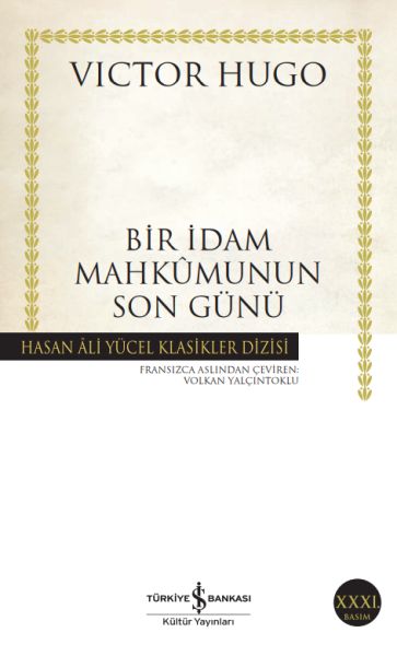 Bir İdam Mahkumunun Son Günü - Hasan Ali Yücel Klasikleri