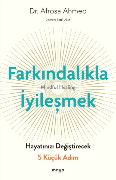 Farkındalıkla İyileşmek