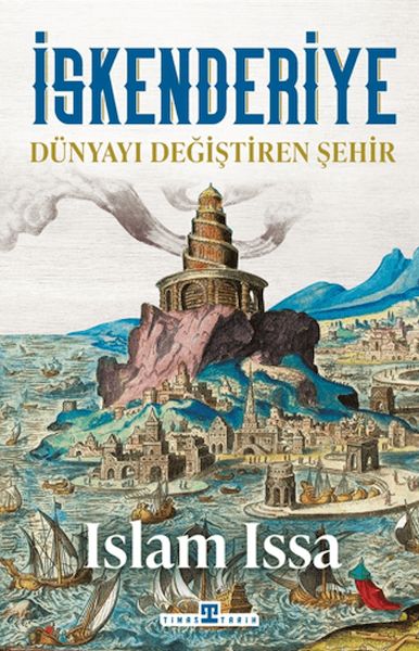 İskenderiye Dünyayı Değiştiren Şehir