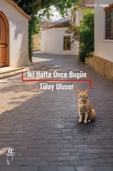 İki Hafta Önce Bugün