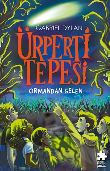 Ürperti Tepesi 1. Kitap Ormandan Gelen