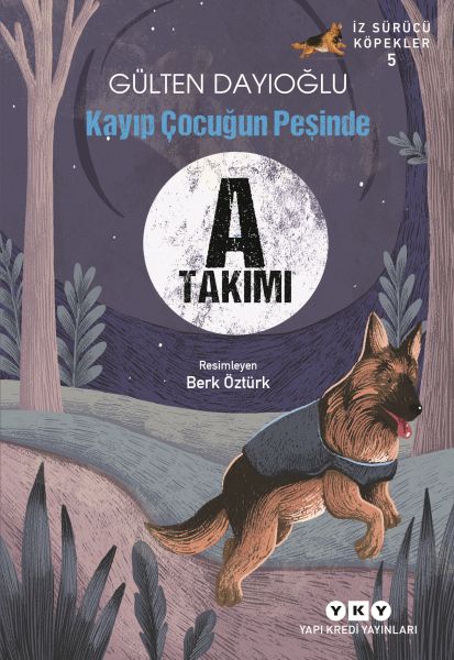 A Takımı İz Sürücü Köpekler 5 - Kayıp Çocuğun Peşinde