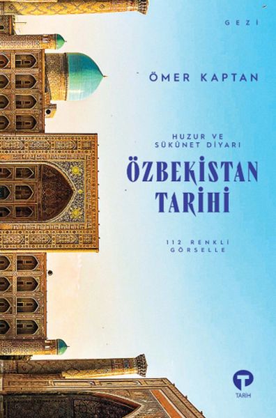 Huzur ve Sükunet Diyarı Özbekistan Diyarı