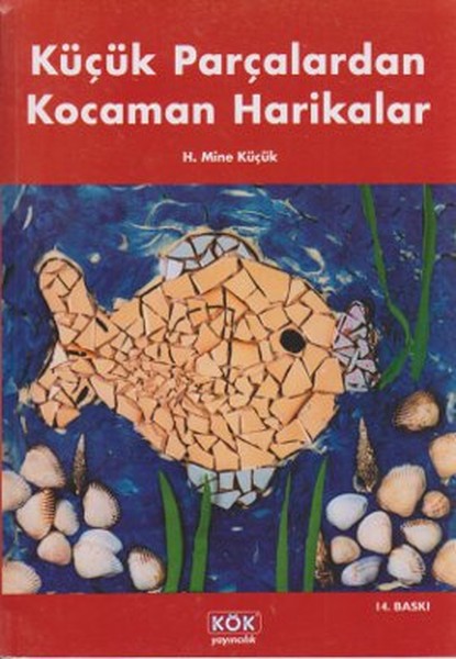 Küçük Parçalardan Kocaman Harikalar