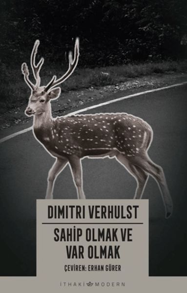 Sahip Olmak ve Var Olmak