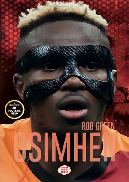 Osimhen – Benim Futbol Kahramanım