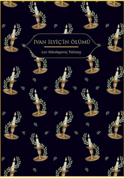 İvan İlyiç’in Ölümü (Altın Yaldızlı - Ciltli)