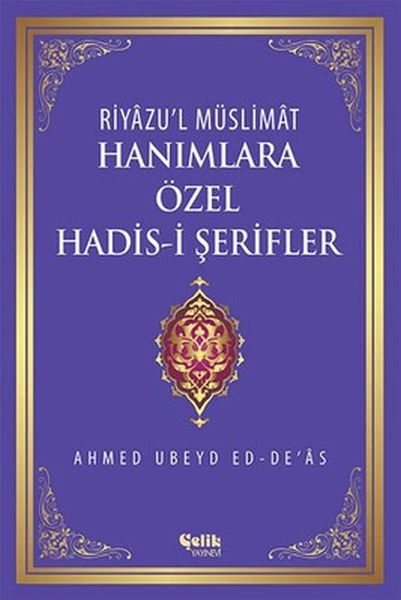 Riyazu'l Müslimat  Hanımlara Özel Hadis-i Şerifler