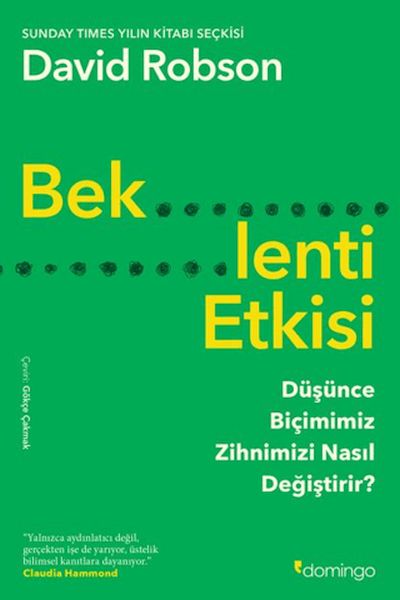 Beklenti Etkisi Düşünce Biçimimiz Zihnimizi Nasıl Değiştirir?