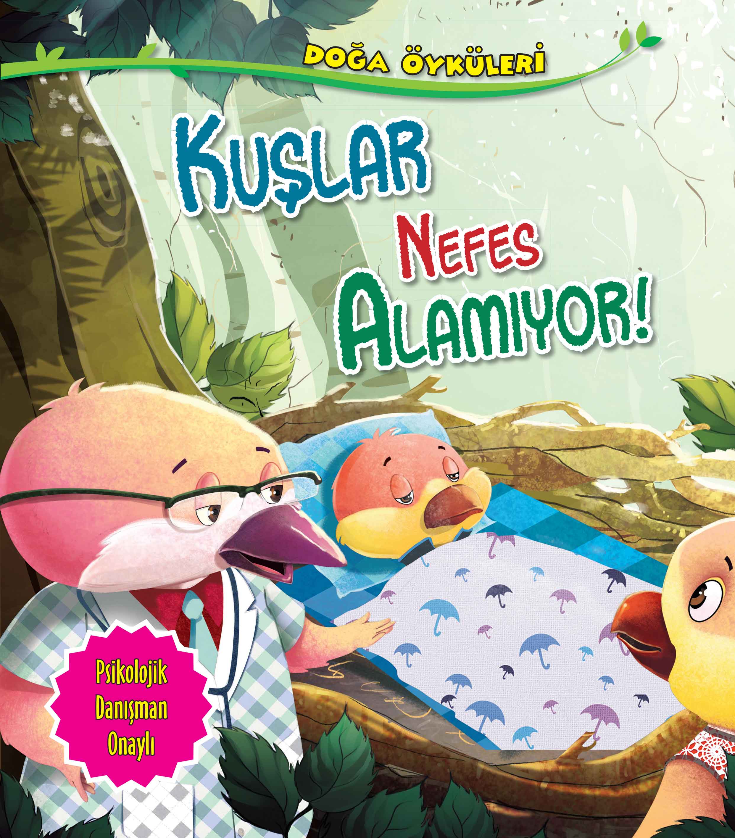 Kuşlar Nefes Alamıyor - Doğa Öyküleri