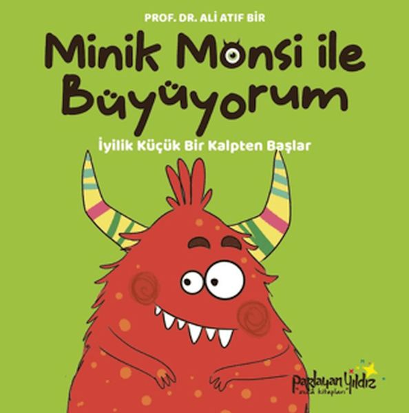 Minik Monsi ile Büyüyorum İyilik Küçük Bir Kalpten Başlar
