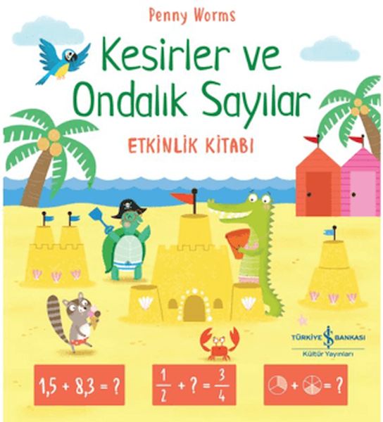 Kesirler ve Ondalık Sayılar Etkinlik Kitabı