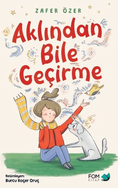 Aklından Bile Geçirme