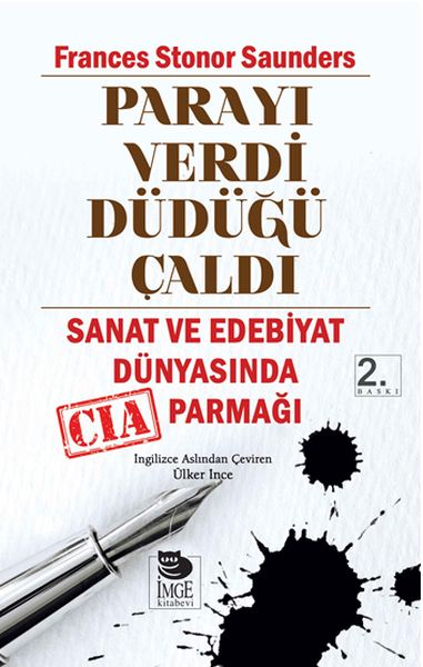 Parayı Verdi Düdüğü Çaldı  Sanat ve Edebiyat Dünyasında CIA Parmağı