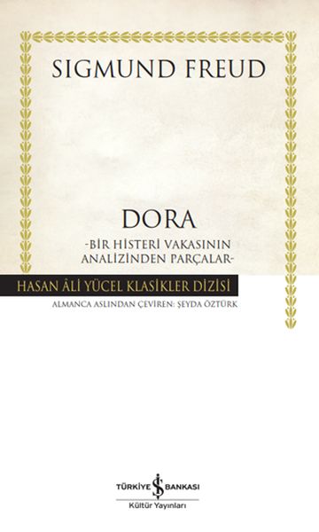 Dora – Bir Histeri Vakasının Analizinden Parçalar - Hasan Ali Yücel Klasikleri