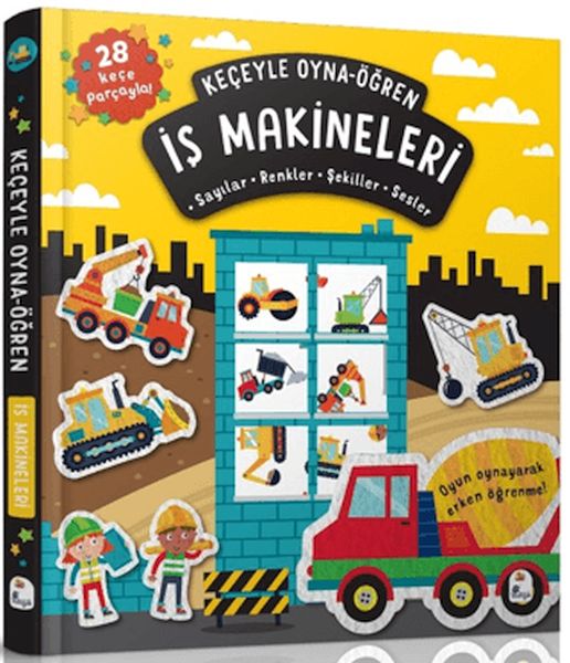 Keçeyle Oyna - Öğren İş Makineleri
