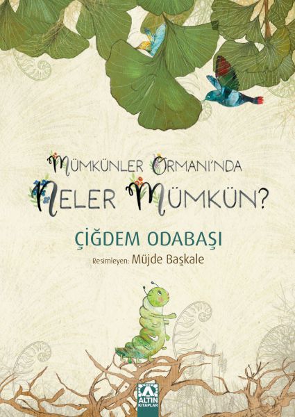 Mümkünler Ormanı'Nda Neler Mümkün