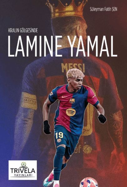 Kralın Gölgesinde Lamine Yamal