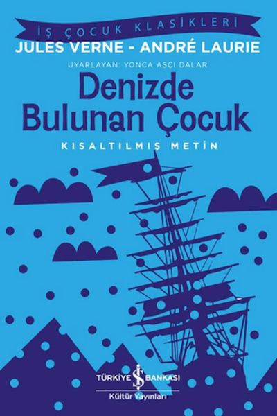 Denizde Bulunan Çocuk - İş Çocuk Klasikleri