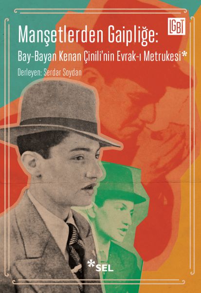 Manşetlerden Gaipliğe Bay-Bayan Kenan Çinili'nin Evrak-ı Metrukesi