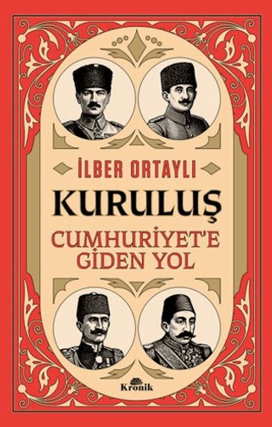 Kuruluş - Cumhuriyet’e Giden Yol