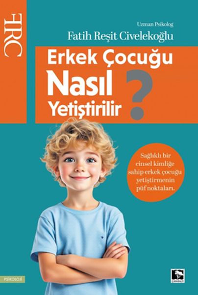 Erkek Çocuğu Nasıl Yetiştirilir?