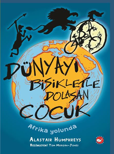 Dünyayı Bisikletle Dolaşan Çocuk 1 - Afrika Yolunda