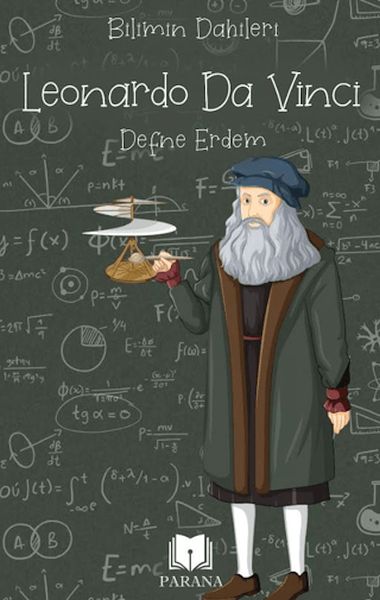 Leonardo Da Vinci - Bilimin Dahileri