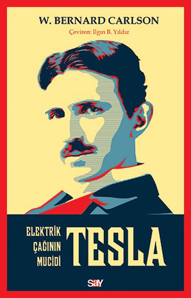 Tesla Elektrik Çağının Mucidi