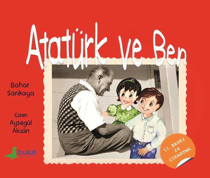 Atatürk ve Ben