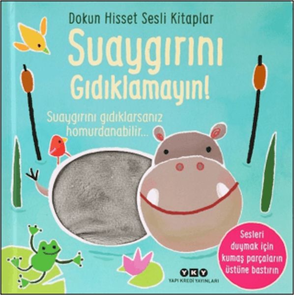Dokun Hisset Sesli Kitaplar - Suaygırını Gıdıklamayın!