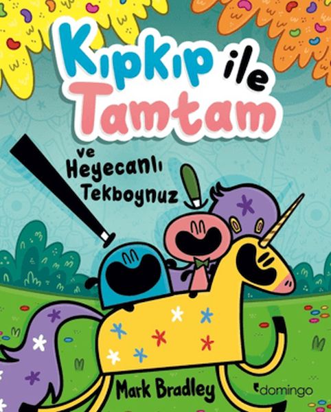 Kıpkıp ile Tamtam ve Heyecanlı Tekboynuz