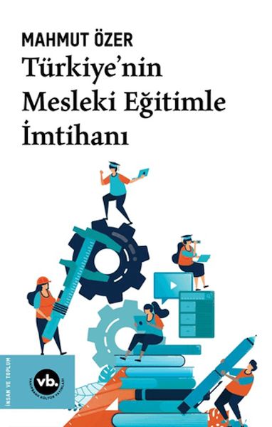 Türkiye'nin Mesleki Eğitimle  İmtihanı
