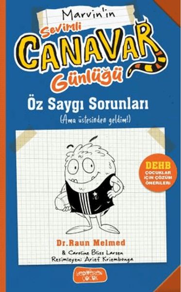Sevimli Canavar Günlüğü - Öz Saygı Sorunları